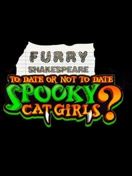  Furry Shakespeare: To Date or Not to Date Spooky Cat Girls?  cover