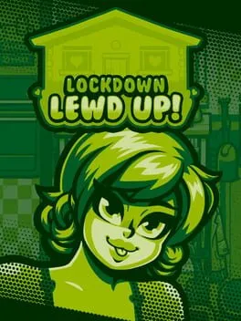  Lockdown Lewd Up!  cover