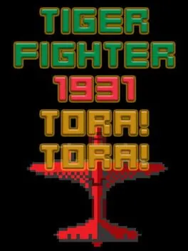  Tiger Fighter 1931: Tora!Tora!  cover