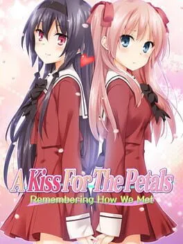  A Kiss for the Petals - Remembering How We Met  cover