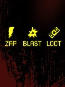  Zap, Blast, Loot  cover
