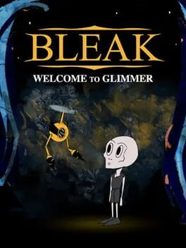  BLEAK: Welcome to Glimmer  cover