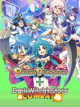  Brave Dungeon + Dark Witch's Story: Combat  cover
