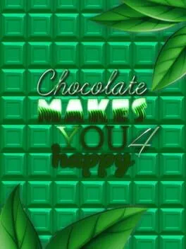  Chocolate makes you happy 4  cover