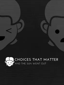  Choices That Matter: And the Sun Went Out  cover