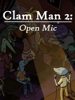  Clam Man 2: Open Mic  cover