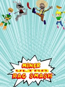  Miner Ultra Rag Smash  cover