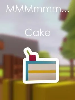  MMMmmm... Cake!  cover