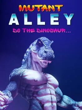  Mutant Alley: Do The Dinosaur  cover