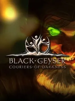  Black Geyser: Couriers of Darkness  cover
