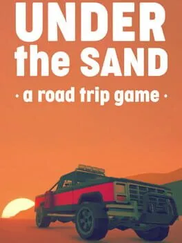  Under the Sand REDUX - a road trip simulator  cover