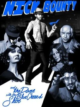  Nick Bounty: The Dame with the Blue Chewed Shoe.  cover