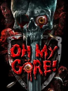  Oh My Gore!  cover