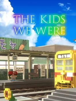  The Kids We Were  cover