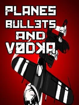  Planes, Bullets and Vodka  cover