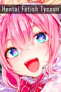  Hentai Fetish Tycoon  cover
