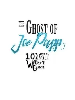  The Ghost of Joe Papp: 101 Ways to Kill Writer's Block  cover