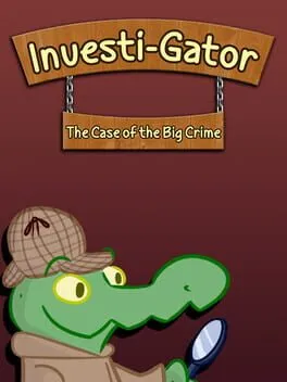 Investi-Gator: The Case of the Big Crime  cover