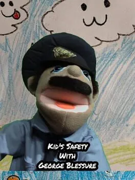  Kid's Safety With George Blessure  cover