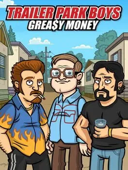  Trailer Park Boys: Greasy Money  cover