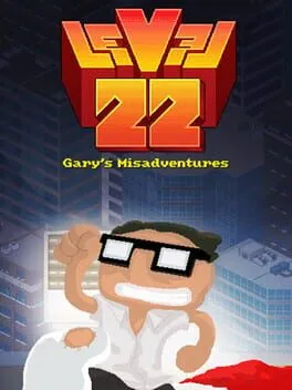  Level 22: Gary's Misadventures  cover