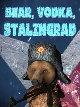 Bear, Vodka, Stalingrad!  cover