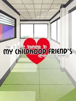  I'm a love interest in my childhood friend's reverse harem!!!  cover