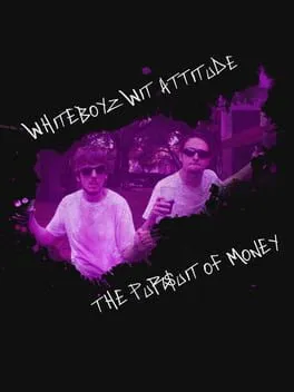  Whiteboyz Wit Attitude: The Pursuit of Money  cover