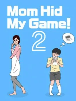  Mom Hid My Game! 2  cover