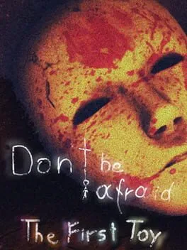  Don't Be Afraid: The First Toy  cover