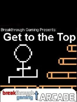  Get to the Top: Breakthrough Gaming Arcade  cover