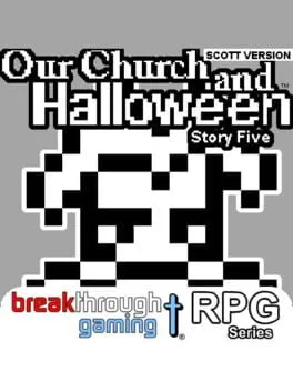  Our Church and Halloween RPG: Story Five - Scott Version  cover