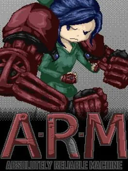  A.R.M.: Absolutely Reliable Machine  cover