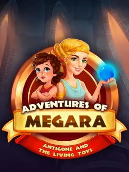  Adventures of Megara: Antigone and the Living Toys  cover