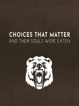  Choices That Matter: And Their Souls Were Eaten  cover