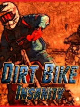  Dirt Bike Insanity  cover