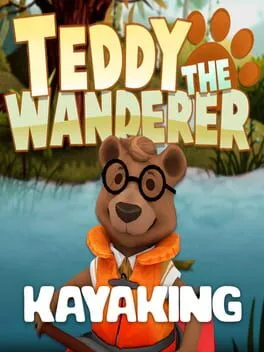  Teddy the Wanderer: Kayaking  cover