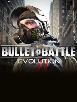  Bullet Battle: Evolution  cover