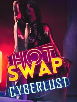  Hot Swap: Cyberlust  cover