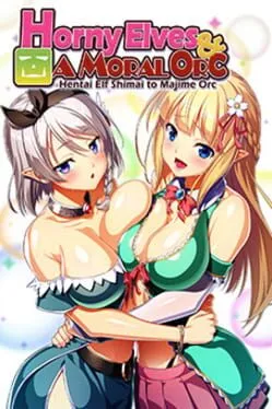  Horny Elves and a Moral Orc  cover