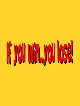  If you win...you lose !  cover