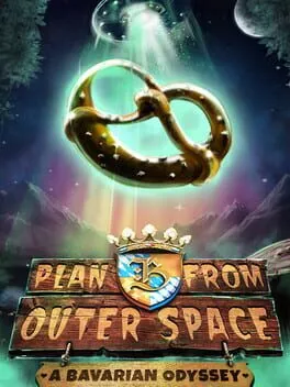  Plan B from Outer Space: A Bavarian Odyssey  cover