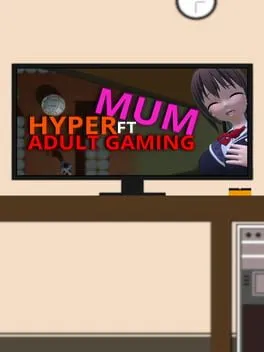  Hyper Mum Ft Adult Gaming  cover