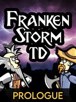  FrankenStorm TD: Prologue  cover