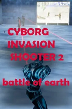  Cyborg Invasion Shooter 2: Battle of Earth  cover
