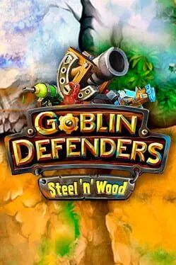  Goblin Defenders: Steel'n' Wood  cover