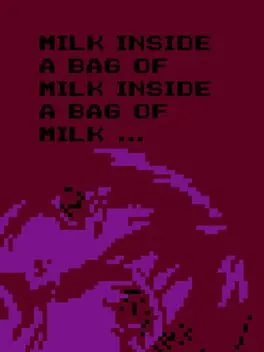  Milk Inside a Bag of Milk Inside a Bag of Milk  cover