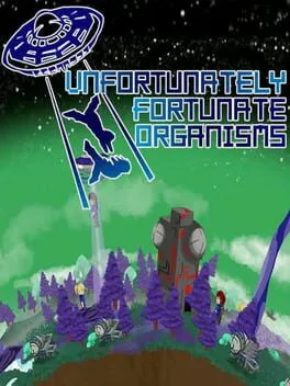  U.F.O: Unfortunately Fortunate Organisms  cover