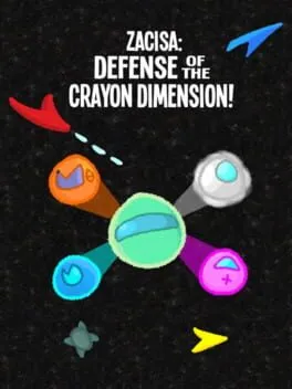  ZaciSa: Defense of the Crayon Dimension!  cover