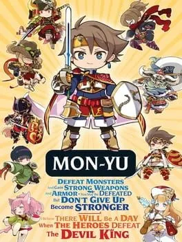  Mon-Yu: Defeat Monsters And Gain Strong Weapons And Armor. You May Be Defeated, But Don’t Give Up. Become Stronger. I Believe There Will Be A Day When The Heroes Defeat The Devil King.  cover